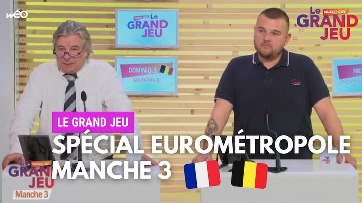 Le Grand Jeu avec Dominique et Nicolas : manche 3